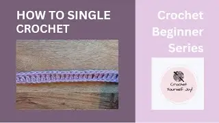How to Single Crochet (sc) 🧶 |  Easy Crochet for Beginners 🌿 💗