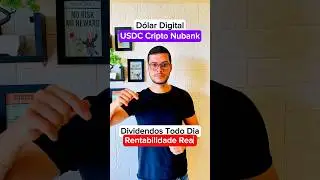 NUBANK USDC DOLAR DIGITAL DIVIDENDOS GRATIS - COMO FUNCIONA RENTABILIDADE REAL