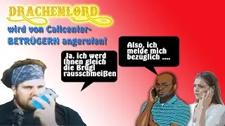 DRACHENLORD wird von Callcenter-BETRÜGERN angerufen! (Rainer Winkler Soundboard)