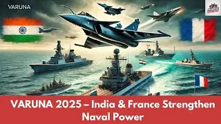 India-France Naval Power on Display: VARUNA 2025 Military Drills