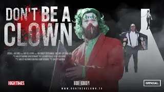 Don’t Be A Clown | Weed-Themed Short Film | 