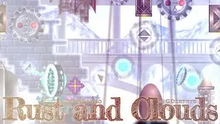Geometry Dash - Rust and Clouds (Medium Demon) by kDarko & GDestrys