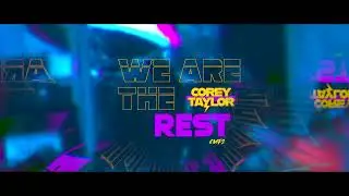 Corey Taylor - We Are The Rest (Official Visualizer)