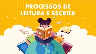 Processos de Leitura e Escrita - Aula 1