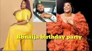 Moments Dorathy and Prince Arrive Lucy birthday birthday, how bbnaija housemates tuned up
