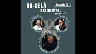 Épisode 02 : Phil Bolduc - Un vrai passionné