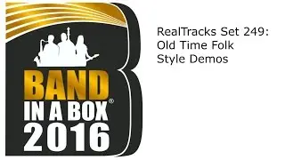 Band-in-a-Box&reg; 2016 - RealTracks Set 249: Old Time Folk
