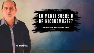 Eu menti sobre o Dr Nicodemus?