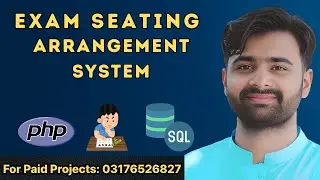 Exam Seating Arrangement System in PHP | Automated Seating Planner | CS619 Final Year Project