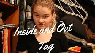 Inside and Out Tag | Tag Tuesday