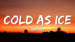 DHARIA - Cold as Ice (Lyrics)