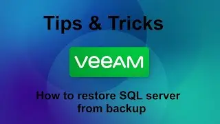 Советы и рекомендации по Veeam 12: как восстановить базу данных SQL из резервной копии