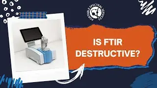 Is FTIR destructive? | Answered by Spectral Experts