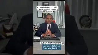 UK Visa Curtailment. 60 Days Letter.UK Visa Issues