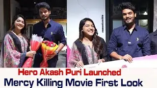 Hero Akash puri launched Mercy Killing movie first look | Telugu Vox News
