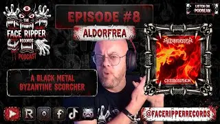 Episode 8: This UK Black Metal Band Taught Me About Ancient Flamethrowers | Aldorfrea - Cheirosiphon