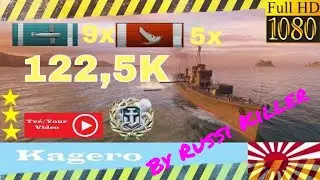 Kagero Best replay Russi Deadly Torpedoes / Smrteln&aacute; torp&eacute;da (World of Warships) 122.500 K