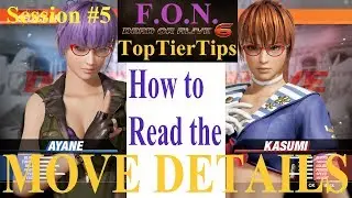 DOA6 - Advanced Guide Tutorial - Session #5 MOVE DETAILS Explained