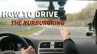 My First Laps on the Nordschleife 2017 [UNCUT ONBOARD] | A Beginners Guide to the N&uuml;rburgring