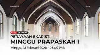 MISA MINGGU PRAPASKAH 1 | Minggu, 22 Februari 2026 - 06.00 WIB | Gereja Katedral St. Petrus Bandung
