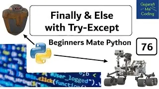 Finally & Else with Try-Except in Python | Beginners Mate Python in Gujarati | #76