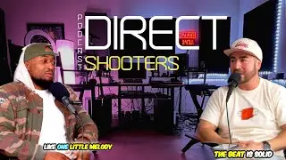 Direct Shooters Podcast Ep.9 | Weeble Beatz