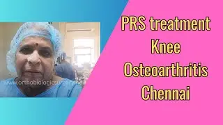 PRS treatment knee osteoarthritis Chennai India