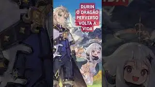 Durin Retorna a Vida em Novo Evento do Genshin impact. #promuller #genshin #Durin