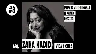 ARQUITECTA ZAHA HADID / VIDA Y OBRA DE LA ARQUITECTURA QUE LO CAMBIÓ TODO