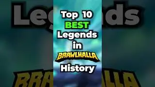 ЛУЧШИЕ ЛЕГЕНДЫ #Brawlhalla ВСЕХ ВРЕМЕН 💥
