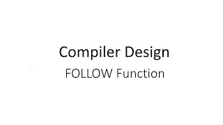 Find  Follow () Function of a Grammar | Compiler Design | Part - 2 | English | Tutorial | 2023