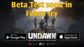 Undawn Mobile Beta Test #undawn