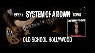 System of a Down - Old School Hollywood [Bass Cover with Tabs]