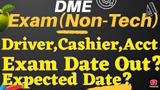 DME//NON-TECHNICAL//DRIVER,CASHIER, ACCT.//EXAM DATE//EXPECTED// #apsc #dme #exam #assamgovernment