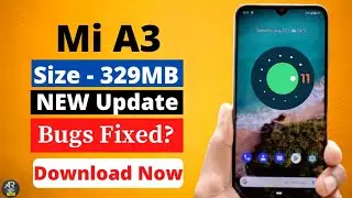 Mi A3 January 2021 New Update | Mi A3 Android 11 Bugs Fixed | Mi A3 Android 11 New Update