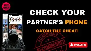 HOW TO CHECK YOUR PARTNER&rsquo;S PHONE FOR CHEATING: 2025 TIPS!