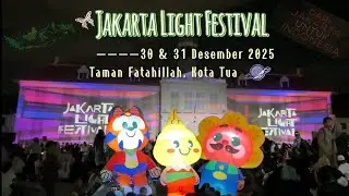 SUASANA MALAM DI KOTA TUA JAKARTA | NONTON DRONE SHOW | JAKARTA LIGHT FESTIVAL 😱😱