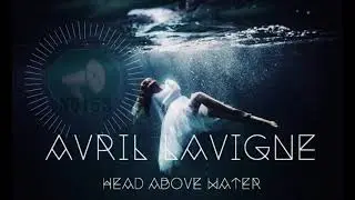 [Progressive House/Trance] Avril Lavigne - Head Above Water (NO153 Remix)