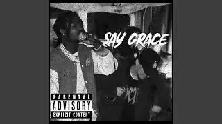 Say Grace (feat. NinoKF)