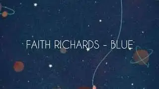 Faith Richards - BLUE (Lyrics)