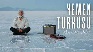 YEMEN TÜRKÜSÜ / ROCK-ETNİK / Anatolian Rock