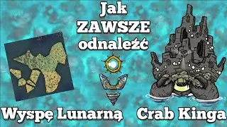 Jak ZAWSZE odnaleźć Wyspę Lunarną i Crab Kinga - Don't Starve Together Astral Detector