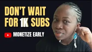 How to Prepare Your YouTube Channel for Monetization (Before 1,000 Subscribers)
