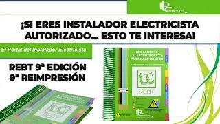 Si eres electricista o ingeniero esto te interesa | REBT 9&ordf; Edici&oacute;n 9&ordf; Reimpresi&oacute;n