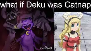 What If Deku Was Catnap
