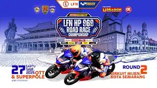 📡 Live Streaming Day 1 |  LFN HP969 ROAD RACE CHAMPIONSHIP 2025  |  Round 2  |  Sirkuit Mijen