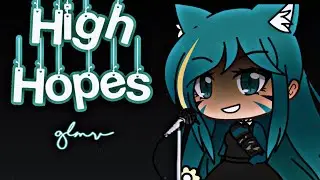 High Hopes | Gacha Life Music Video (GLMV)