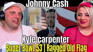 Суперкубок 53 | Старый флаг Ragged - Джонни Кэш | Морской пехотинец Кайл Карпентер | РЕАКЦИИ WOLF...