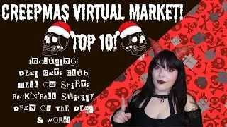 Loucifer's Virtual Creepmas Market Top 10! Lets Make Christmas SPOOKY!