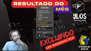 RELATORIO DO M&Ecirc;S + EXCLUINDO 1 DIA NA @YlosTrading